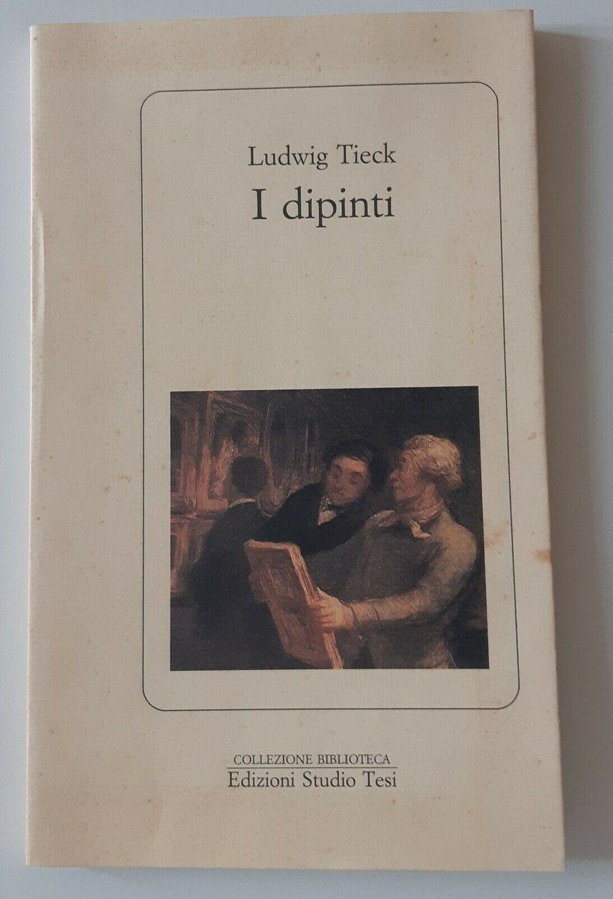 LUDWIG TIECK I DIPINTI STUDIO TESI ED. 1994