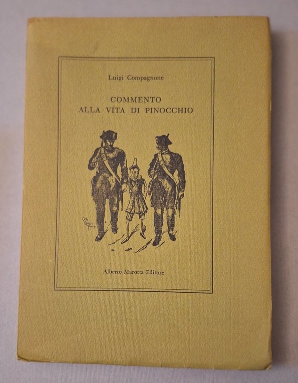 LUIGI COMPAGNONE COMMENTO ALLA VITA DI PINOCCHIO A. MAROTTA ED. 1966