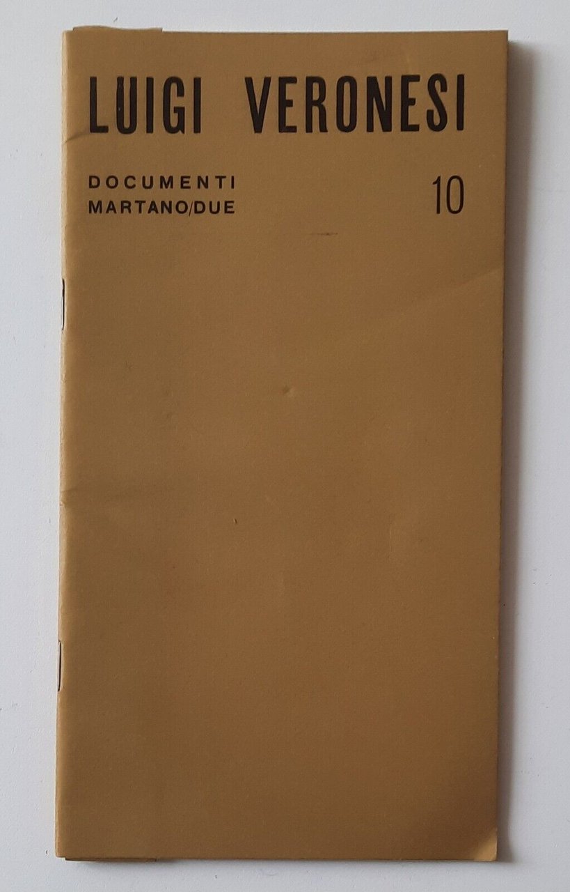 LUIGI VERONESI DOCUMENTI MARTANO DUE GALL. MARTANO 1968