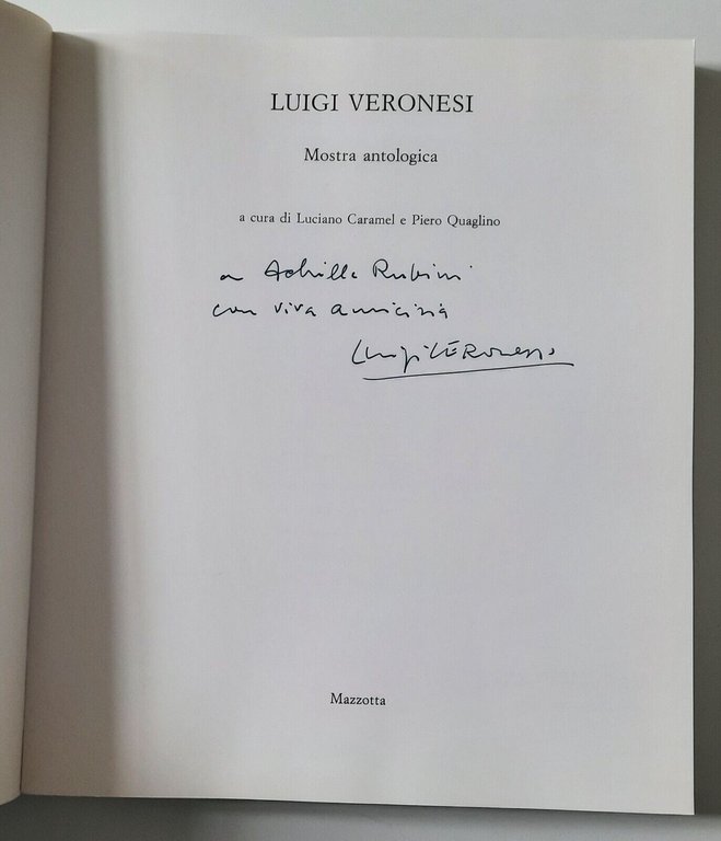 LUIGI VERONESI MOSTRA ANTOLOGICA MAZZOTTA 1989 AUTOGRAFATO