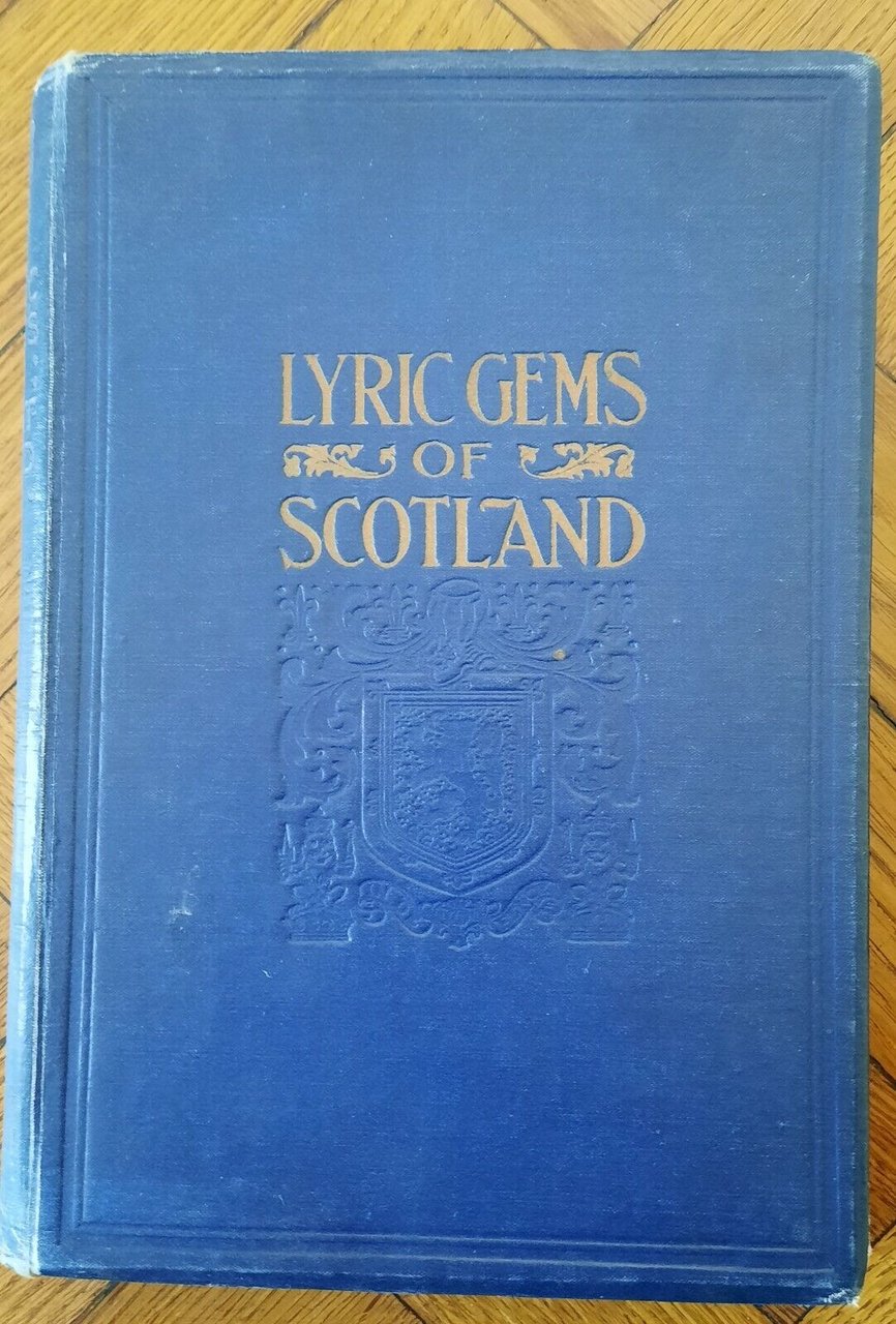 LYRIC GEMS OF SCOTLAND LONDON BAYLEY & FERGUSON 1930 (?) …