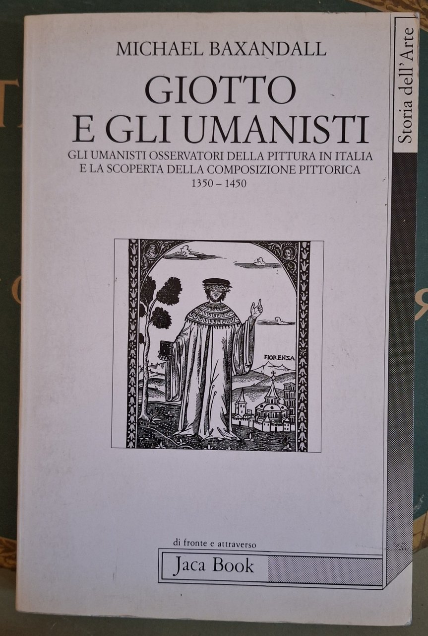 M BAXANDALL GIOTTO E GLI UMANISTI LACA BOOK 1994