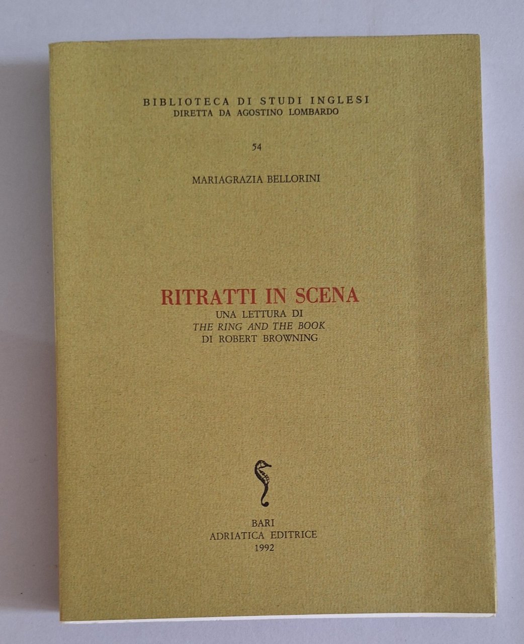 M. BELLORINI RITRATTI IN SCENA ADRIATICA ED. 1992