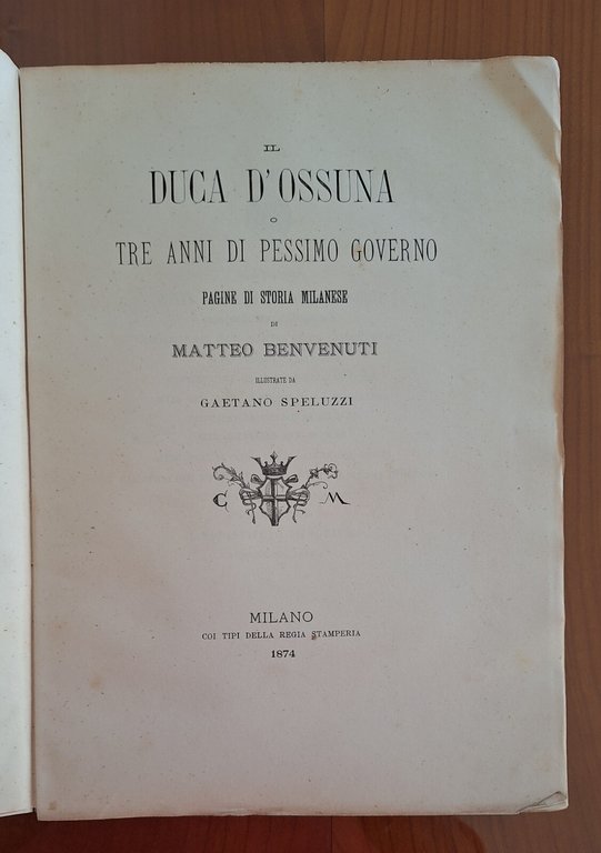 M. BENVENUTI IL DUCA D'OSSUNA REGIA STAMPERIA 1875