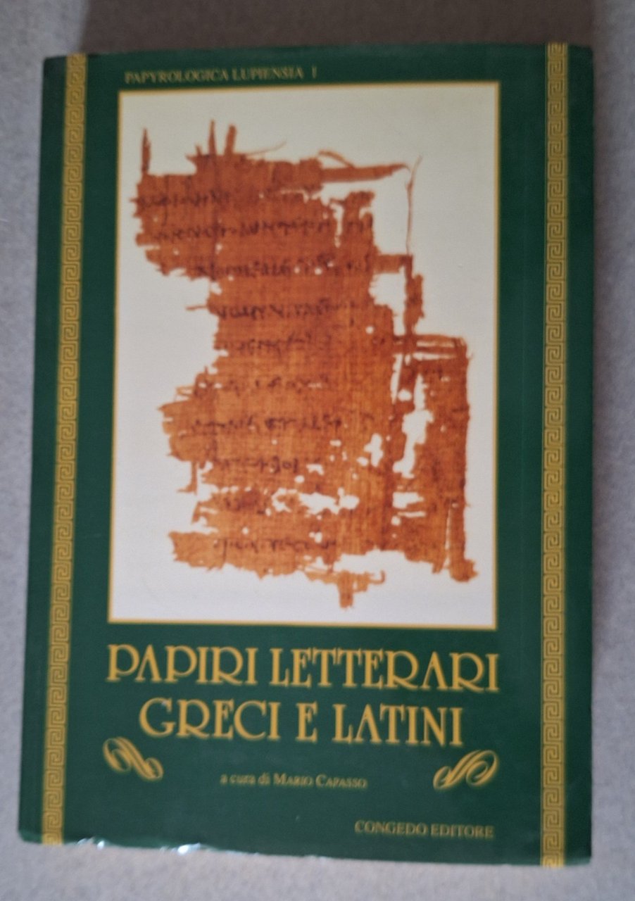 M. CAPASSO PAPIRI LETTERARI GRECI E LATINI CONGEDO ED. 1992