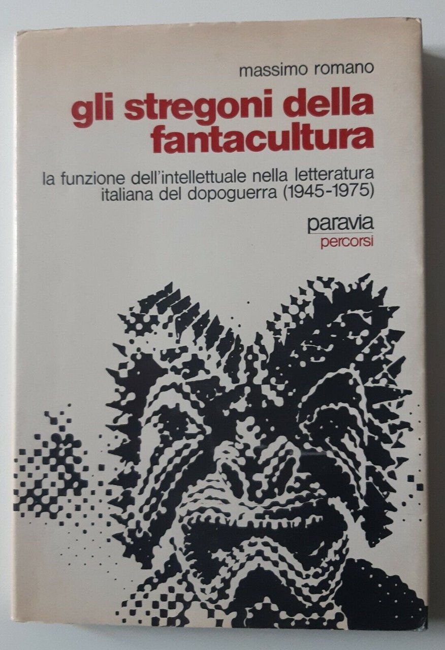 M. ROMANO GLI SREGONI DELLA FANTACULTURA PARAVIA 1997
