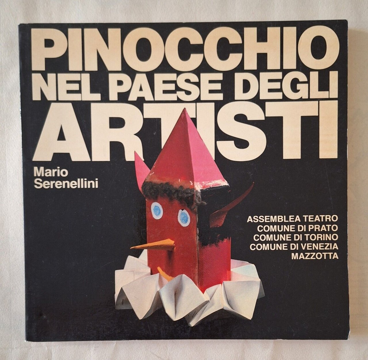 M. SERENELLI PINOCCHIO NEL PAESE DEGLI ARTISTI MAZZOTTA 1982