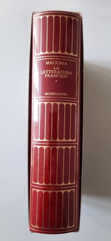 MACCHIA LA LETTERATURA FRANCESE MONDADORI MERIDIANI 1987