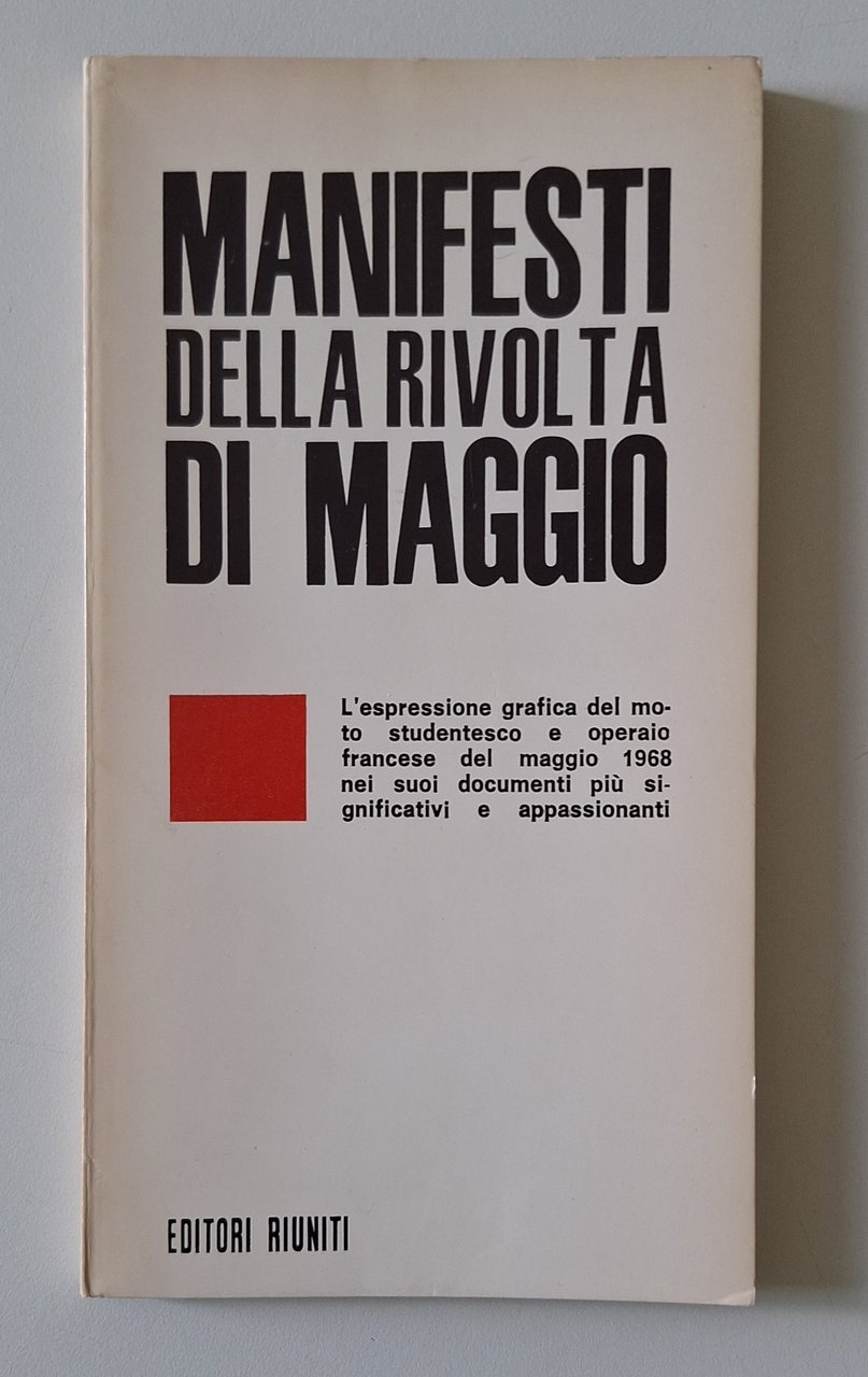 MANIFESTI DELLA RIVOLTA DI MAGGIO EDITORI RIUNITI 1968 1° ED.