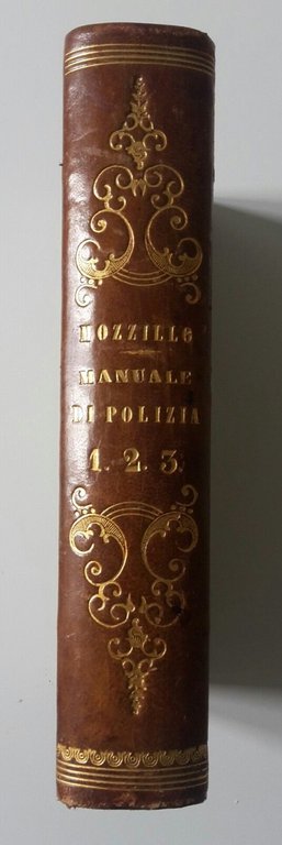 MANUALE DI POLIZIA COMPILATO DA RAFFAELE MOZZILLO TIP. MOSCA 1856