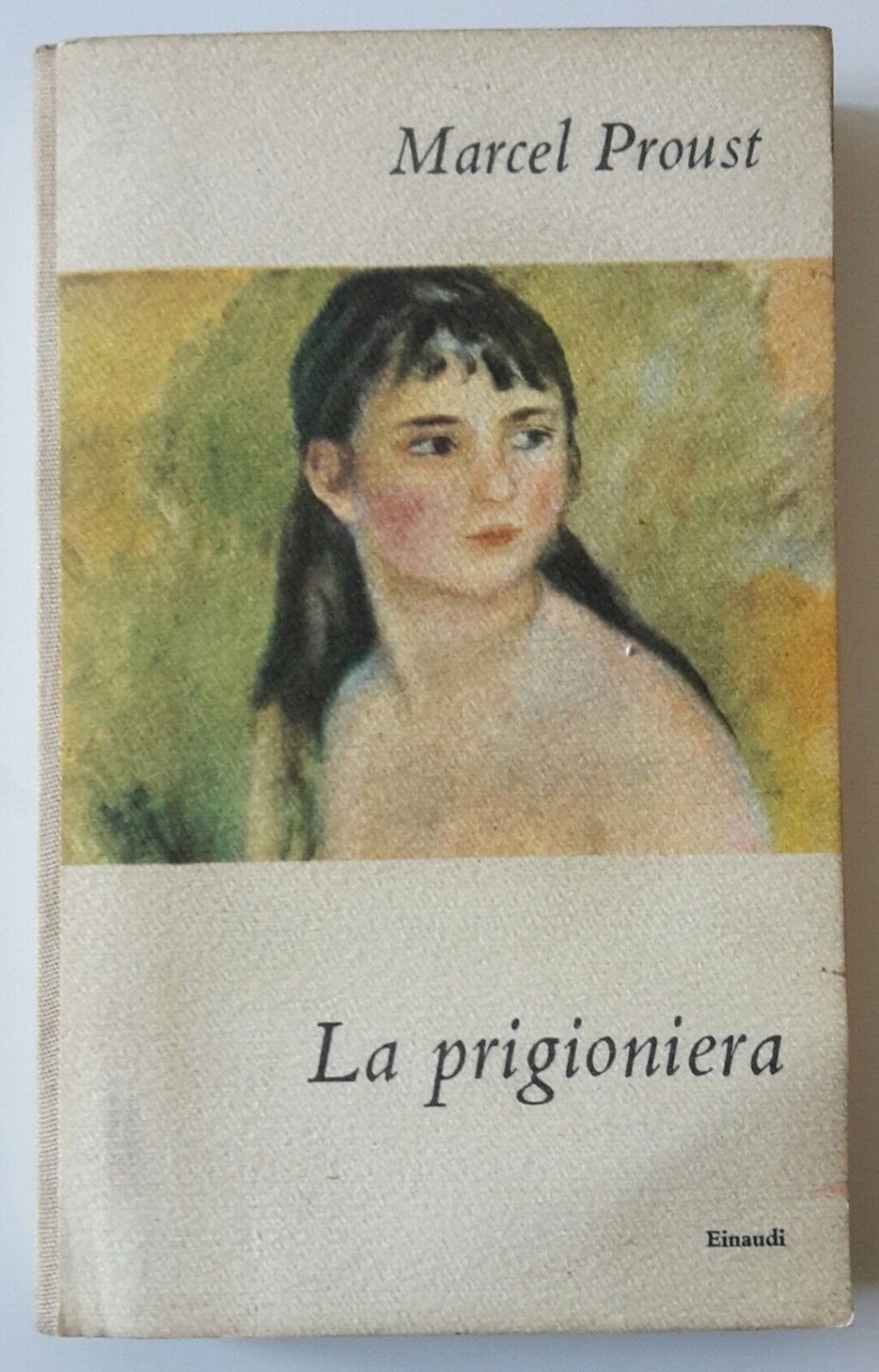 MARCEL PROUST LA PRIGIONIERA EINAUDI 1950 1° ED.