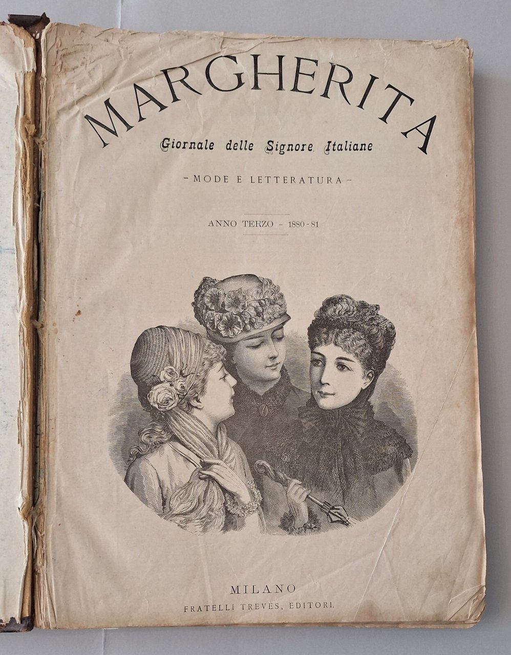 MARGHERITA GIORNALE DELLE SIGNORE ITALIANE MODE E LETTERATURA TREVES 1881 …