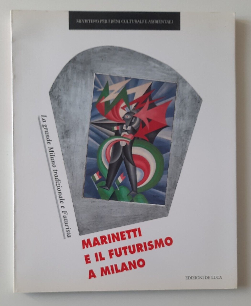 MARINETTI E IL FUTURISMO A MILANO ED. DE LUCA 1995