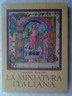 MARIO SALMI LA MINIATURA ITALIANA ELECTA 1956