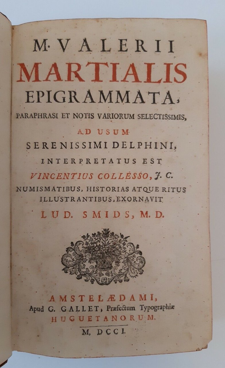MARZIALE VALERII MARTIALIS EPIGRAMMATA AMSTERDAM G. GALLET 1701
