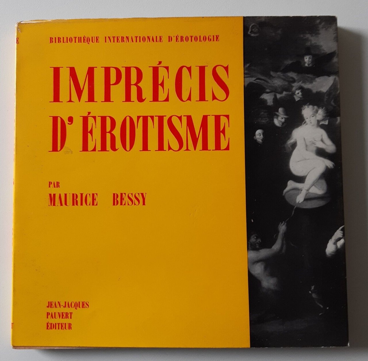 MAURICE BESSY IMPRECIS D'EROTISME JEAN-JAQUES PAUVERT ED. 1961