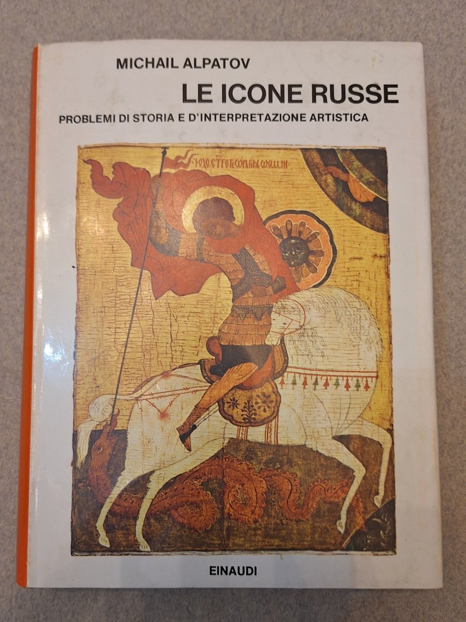 MICHAIL ALPATOV LE ICONE RUSSE EINAUDI SAGGI 1976
