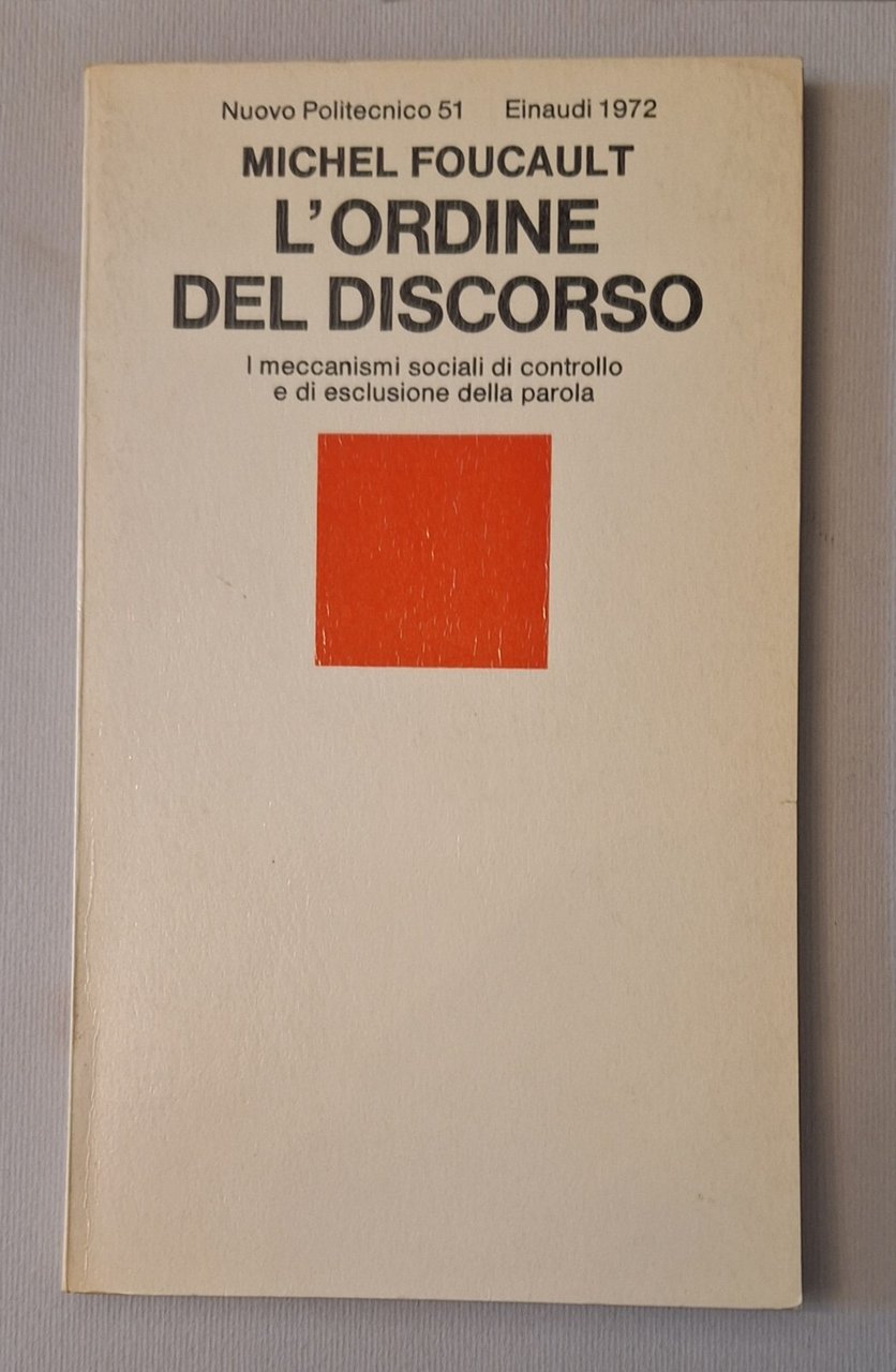 MICHEL FOUCAULT L'ORDINE DEL DISCORSO EINAUDI 1972 1° ED.