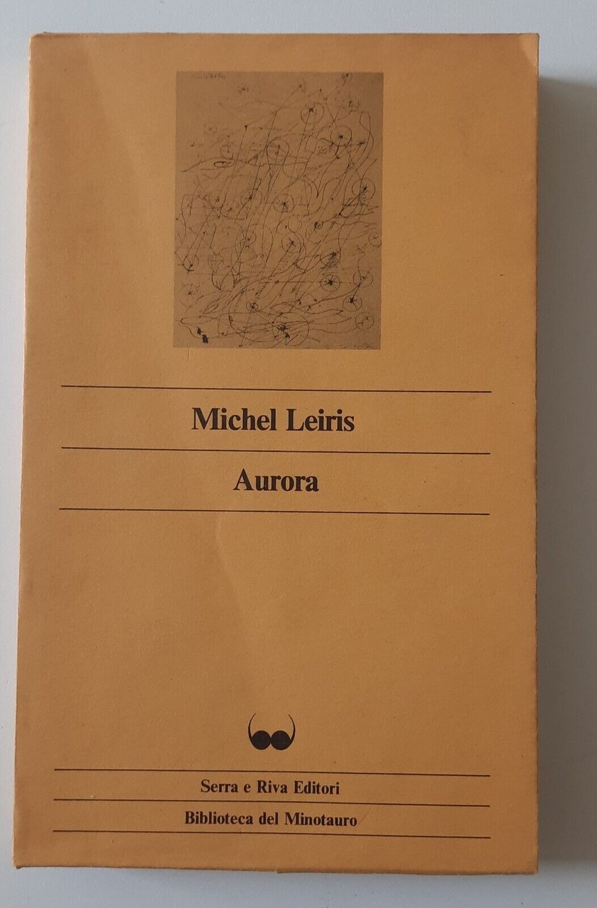 MICHEL LEIRIS AURORA SERRA E RIVA 1980