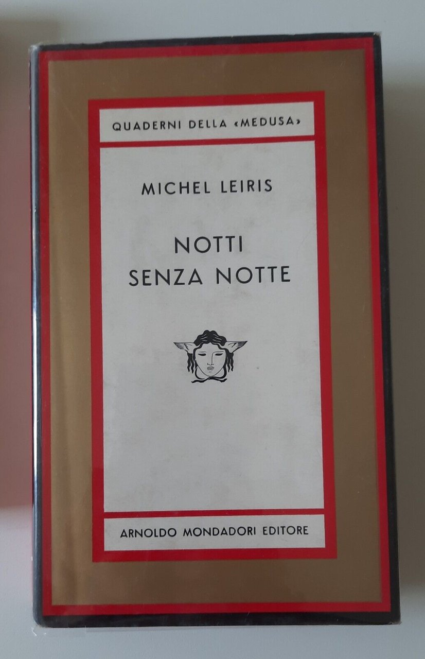 MICHEL LEIRIS NOTTI SENZA NOTTE MONDADORI QUADERNI DELLA MEDUSA 1966 …