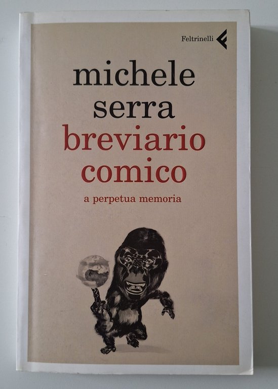 MICHELE SERRA BREVIARIO COMICO FELTRINELLI 2008 AUTOGRAFATO