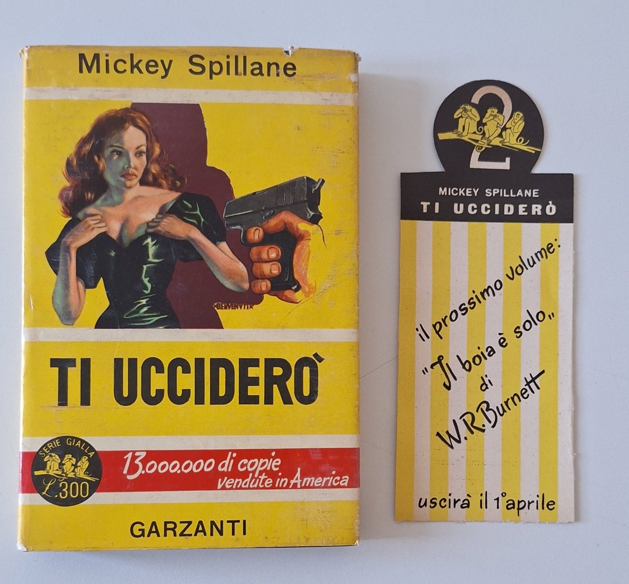 MICKEY SPILLANE TI UCCIDERO0 GARZANTI SERIE GIALLA 1953 | Immagine principale