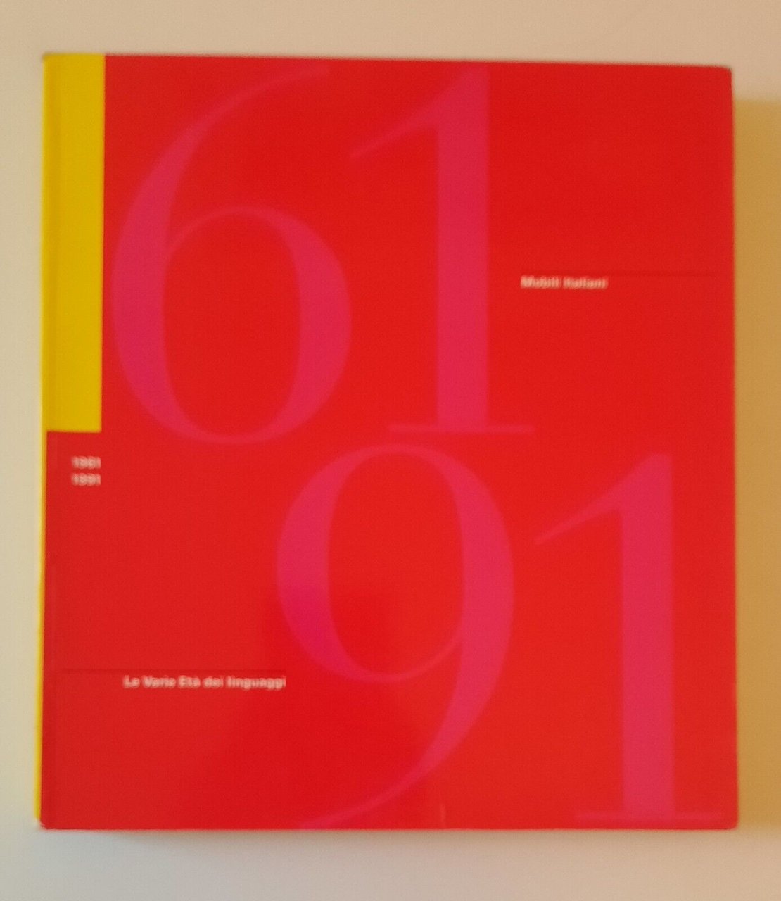 MOBILI ITALIANI 1961 1991 LE VARIE ETA' DEI LINGUAGGI COSMIT …