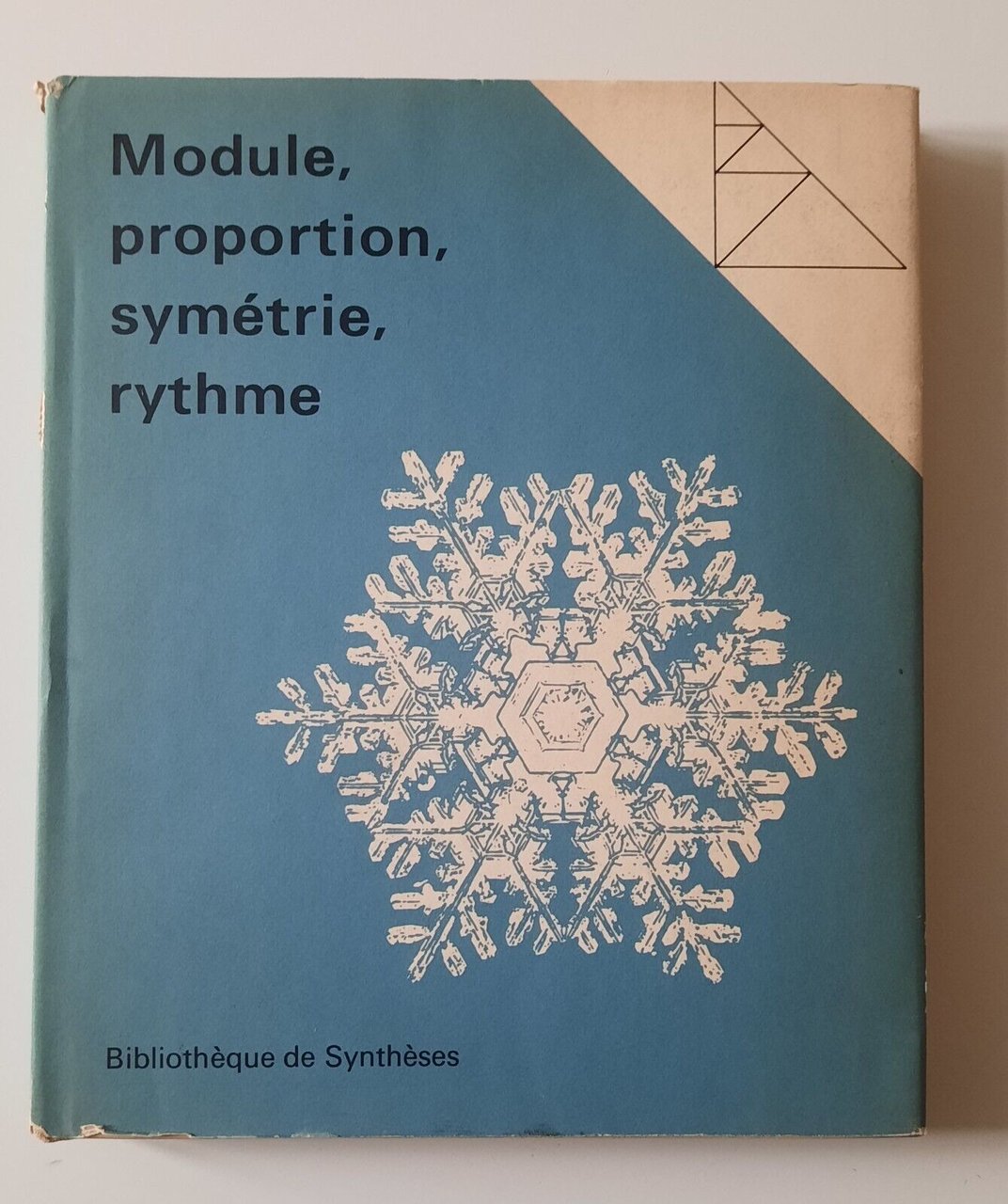 MODULE PROPORTION SYMETRIE RYTHME BIBLIOTHEQUE DE SYNTHESES 1966