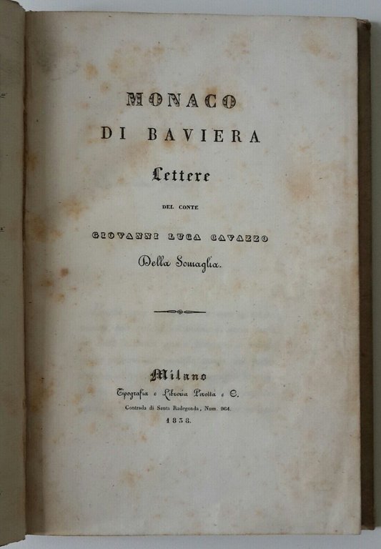 MONACO DI BAVIERA LETTERE DEL CONTE GIOVANNI LUCA CAVAZZO MILANO …