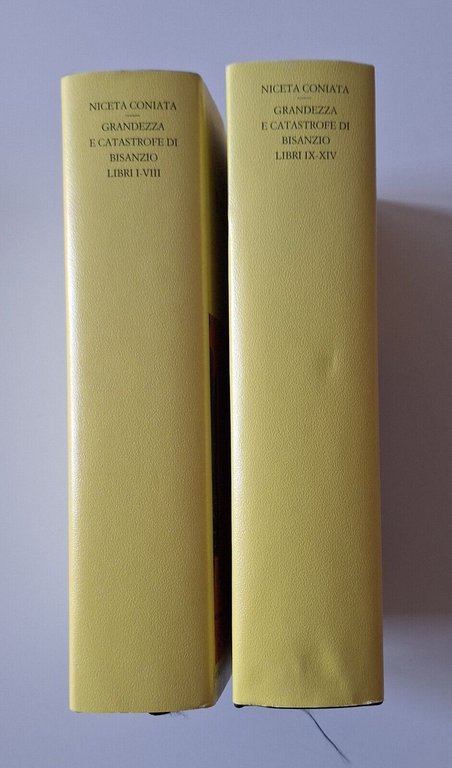 NICETA CONIATA GRANDEZZA E CATASTROFE DI BISANZIO FOND. VALLA 1999 …