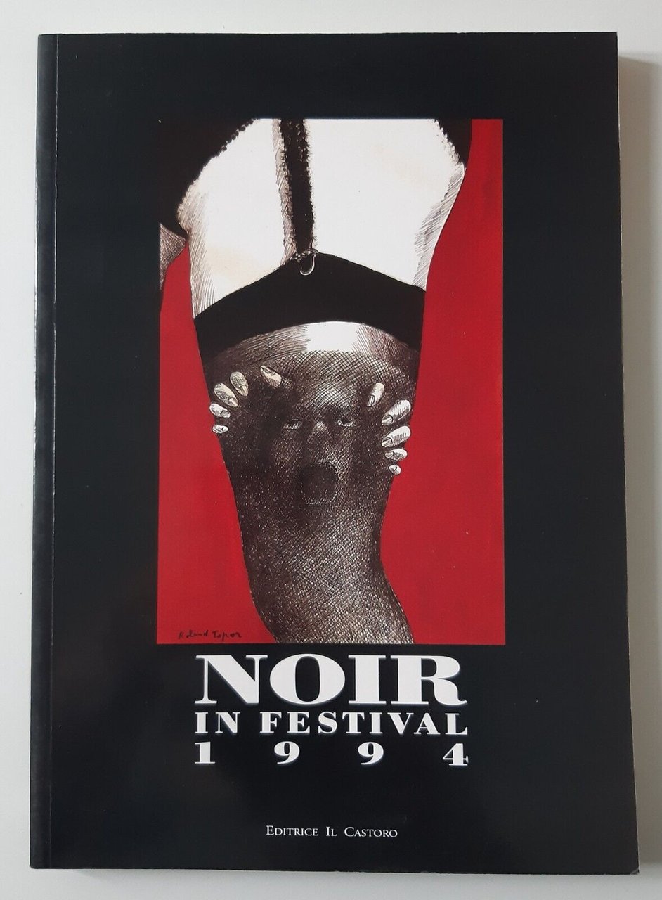 NOIR IN FESTIVAL 1994 IL CASTORO ED.