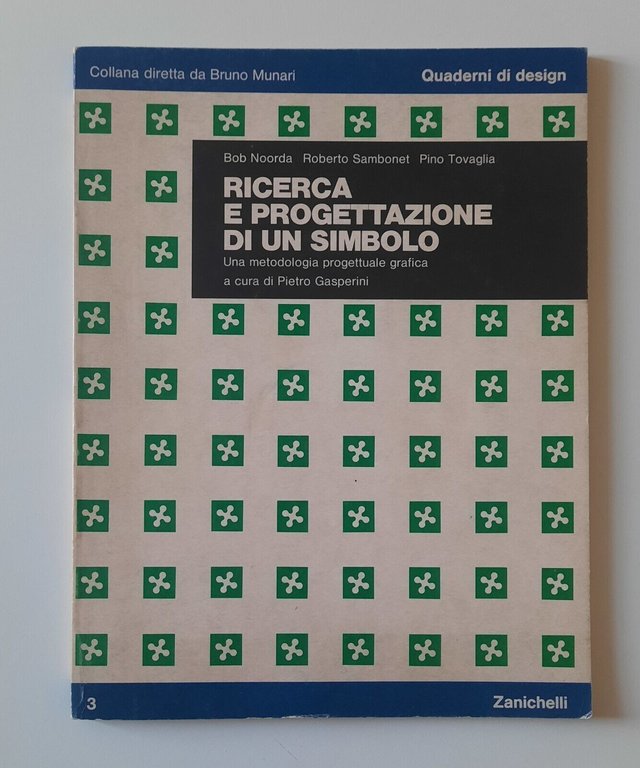 NOORDA SAMBONET TOVAGLIA RICERCA PROGETTAZIONE DI UN SIMBOLO MUNARI 1980