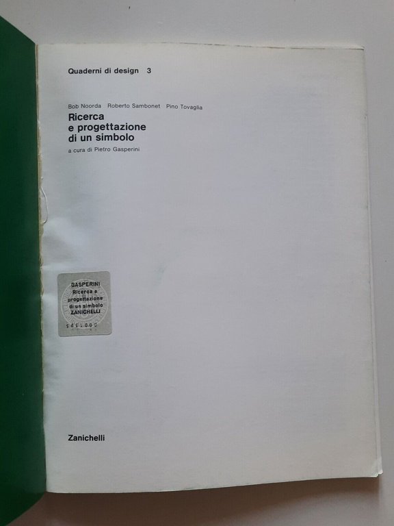 NOORDA SAMBONET TOVAGLIA RICERCA PROGETTAZIONE DI UN SIMBOLO MUNARI 1980