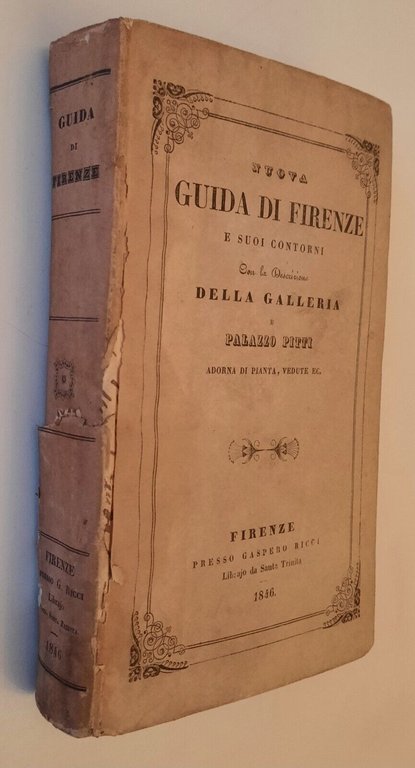 NUOVA GUIDA DI FIRENZE E SUOI CONTORNI FIRENZE PRESSO GASPERO …