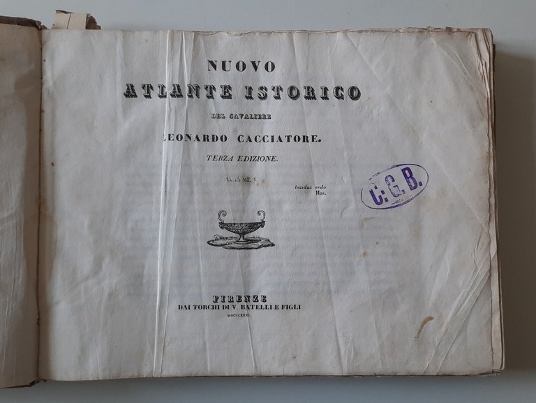 NUOVO ATLANTE ISTORICO DEL CAVALIERE LEONARDO CACCIATORE BATTELLI 1831