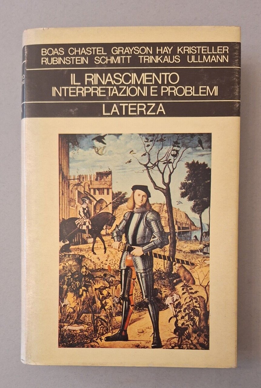 OAS CHASTEL GRAYSON IL RINASCIMENTO INTERPRETAZIONI E PROBLEMI LATERZA 1979