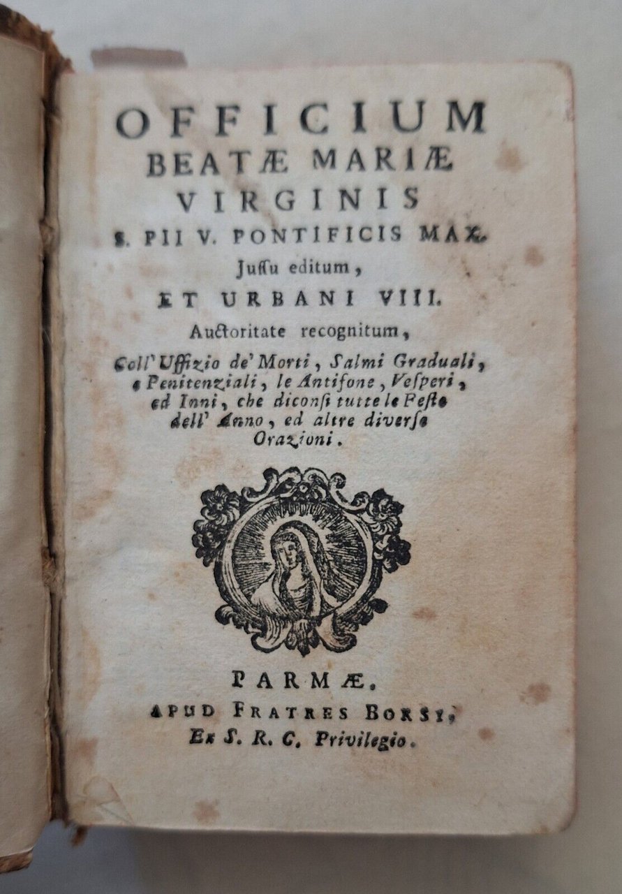 OFFICIUM BEATAE MARIAE VIRGINIS PARMAE APUD FRATRES BORSI 18 SECOLO