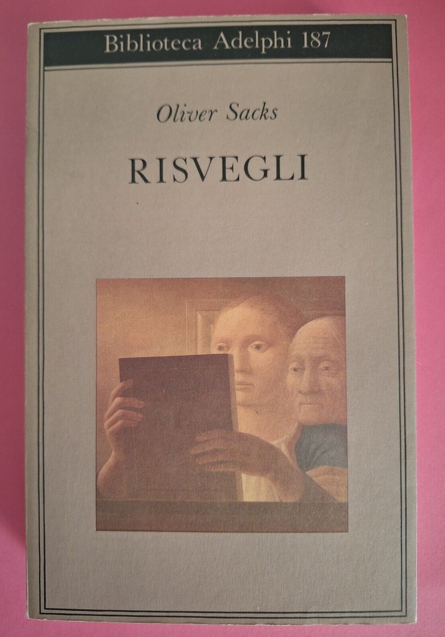 OLIVER SACKS RISVEGLI ADELPHI BIBLIOTECA 1991