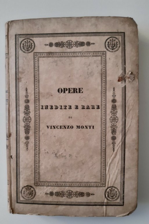 OPERE INEDITE E RARE VINCENZO MONTI MILANO PRESSO LA SOCIETA' …