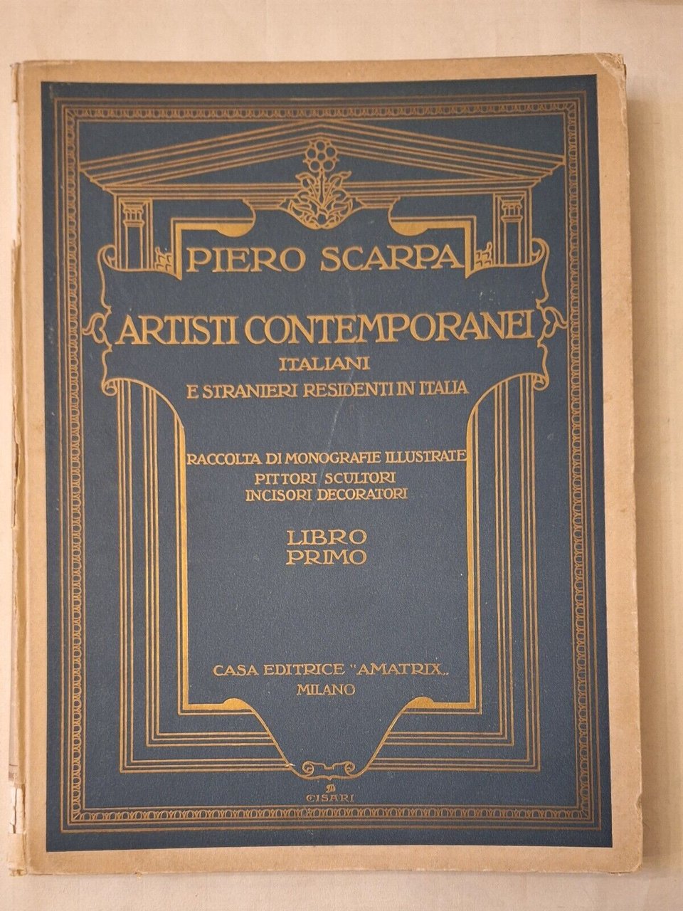P. SCARPA ARTISTI CONTEMPORANEI ITALIANI ED. AMATRIX S.D.