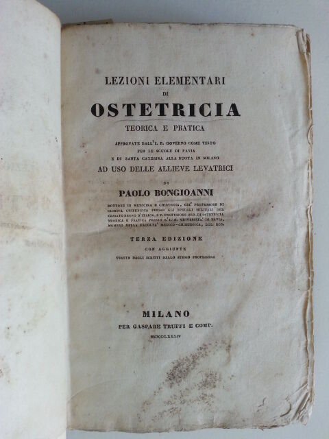 PAOLO BONGIOANNI LEZIONI ELEMENTARI DI OSTETRICIA G. TRUFFI 1834