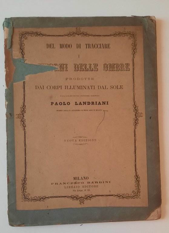 PAOLO LANDRIANI MODO DI TRACCIARE CONTORNI DELLE OMBRE MILANO F. …