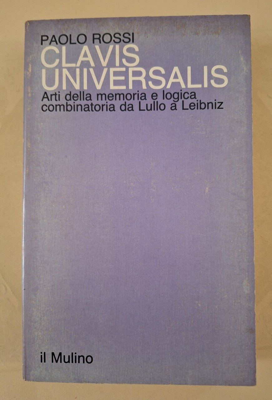 PAOLO ROSSI CLAVIS UNIVERSALIS IL MULINO 1983