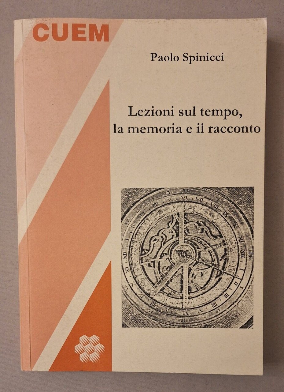 PAOLO SPINICCI LEZIONI SUL TEMPO LA MEMORIA E IL RACCONTO …