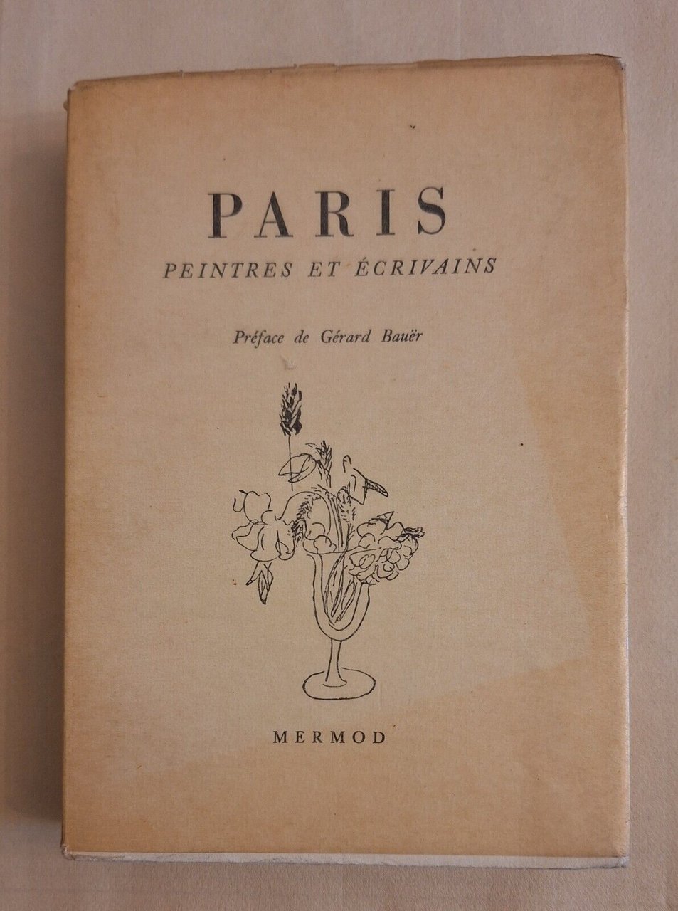 PARIS PEINTRES ET ECRIVAINS MERMOD 1952