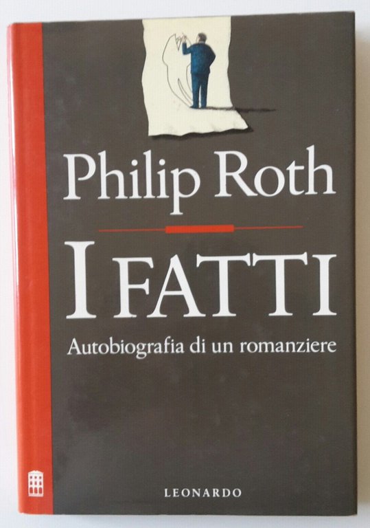 PHILIP ROTH I FATTI LEONARDO 1989 1° ED.