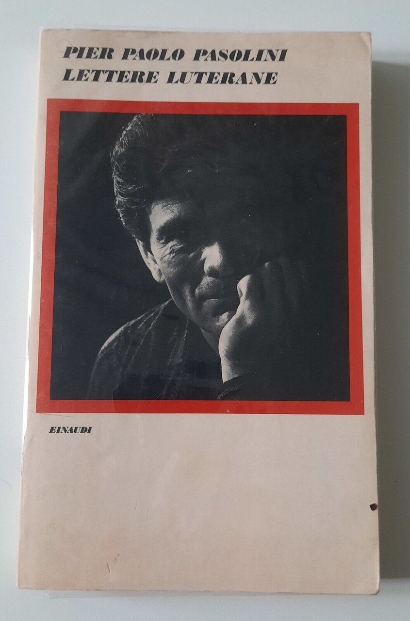 PIER PAOLO PASOLINI LETTERE LUTERANE EINAUDI 1976