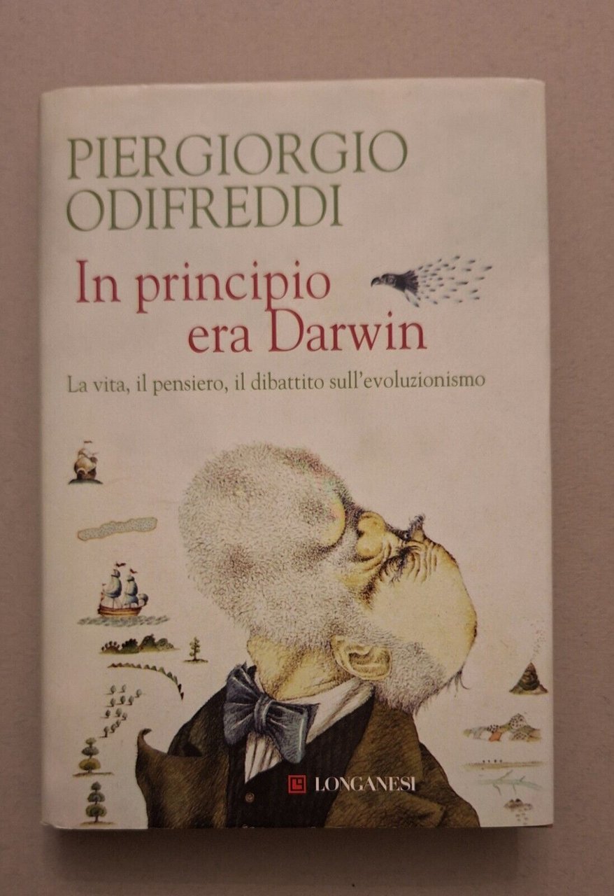 PIERGIORGIO ODIFREDDI IN PRINCIPIO ERA DARWIN LONGANESI 2009
