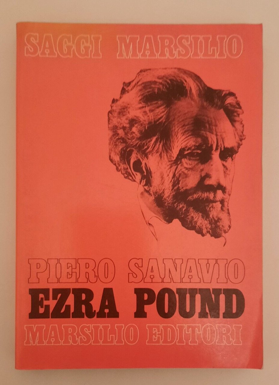 PIERO SANAVIO EZRA POUND MARSILIO ED. 1977