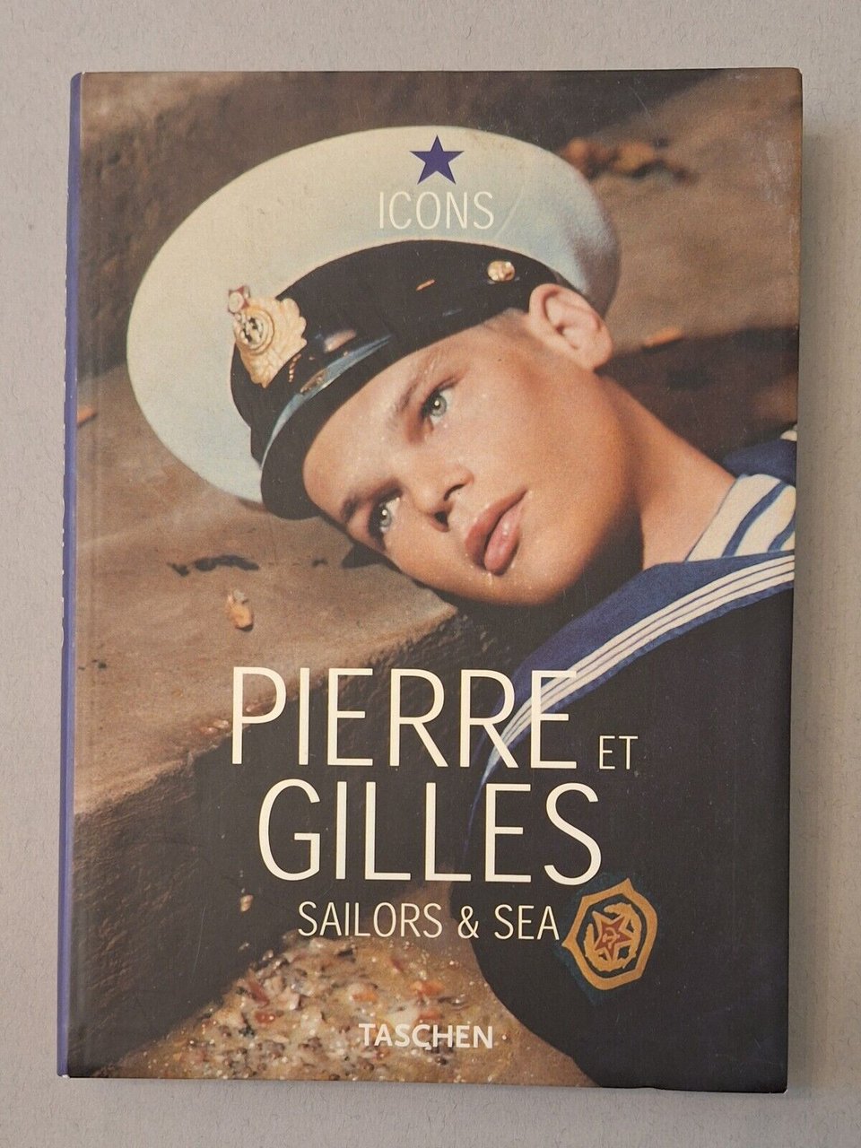 PIERRE ET GILES SAILORS & SEA TASCHEN 2005